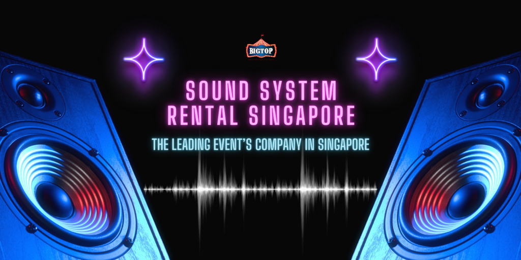 Sound System Rental Singapore