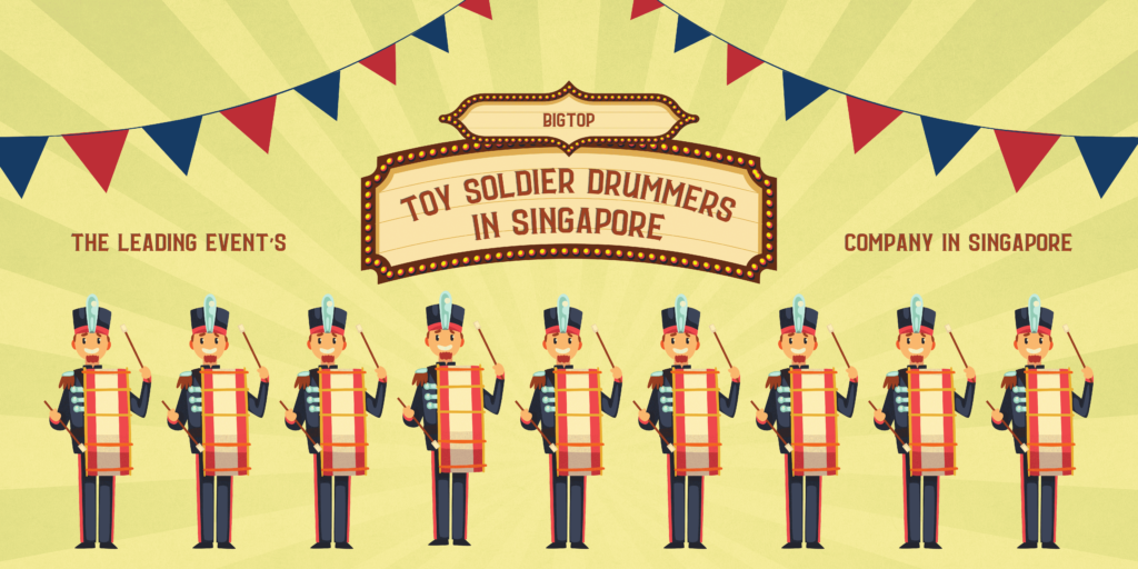 Hire Toy Soldier Drummers in Singapore 1