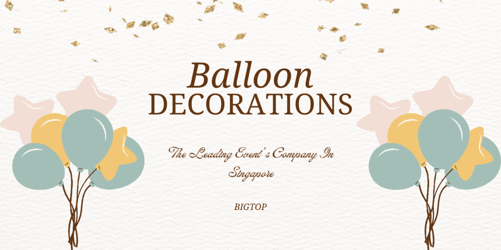 Balloon Decorations in Singapore 1