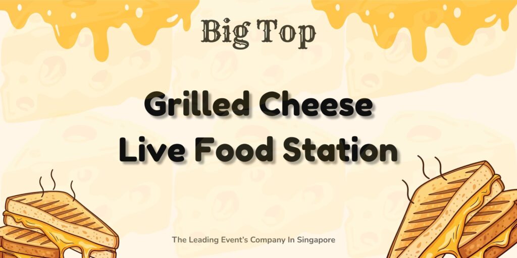 Grilled Cheese Sandwich Live Food Station