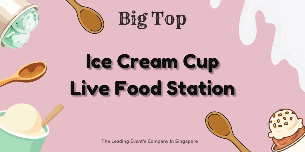 Ice Cream Cup Live Food Staion