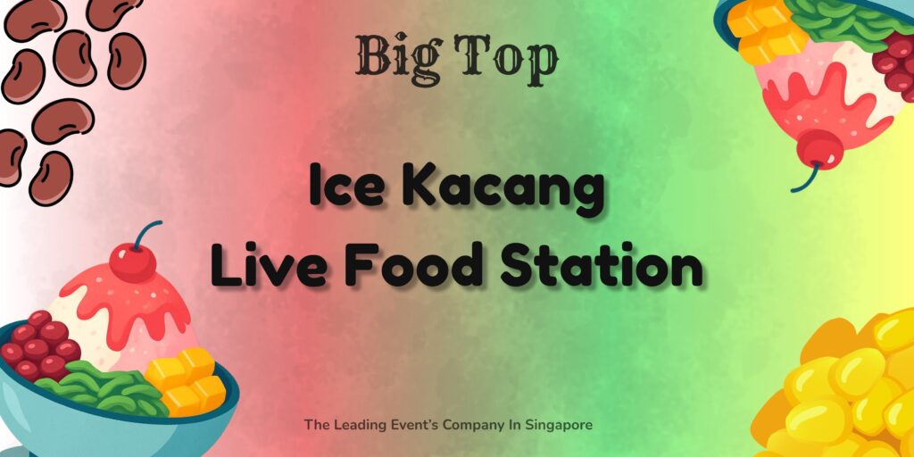 Ice Kacang live food station