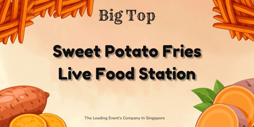 Sweet Potato Fries Live Food Station 1