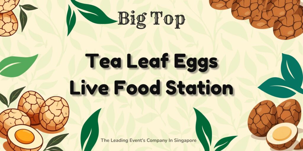Tea Leaf Egg Live Food Station 1